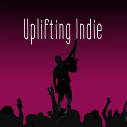 Uplifting Indie