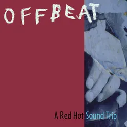 Offbeat - A Red Hot Sound Trip