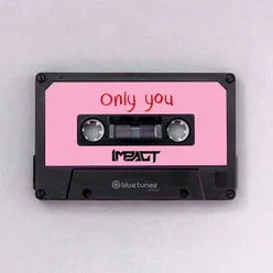 Only You