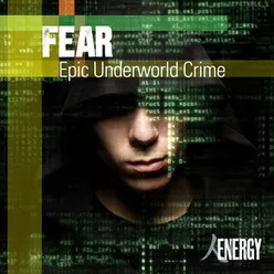 Fear - Epic Underworld Crime