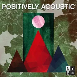 Positively Acoustic