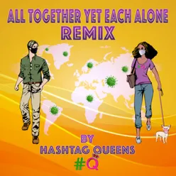 All Together Yet Each Alone Extended Remix