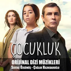 Çocukluk Orijinal Dizi Müzikleri