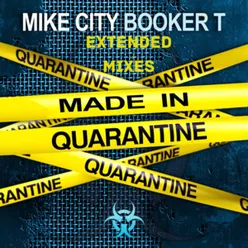 Made In Quarantine Extended Mixes