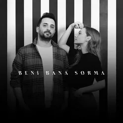 Beni Bana Sorma