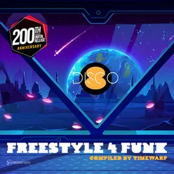 Freestyle 4 Funk 8 (Compiled by Timewarp) #Disco