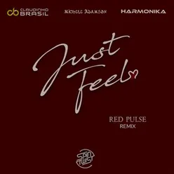 Just Feel Red Pulse Remix