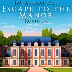 Escape To The Manor