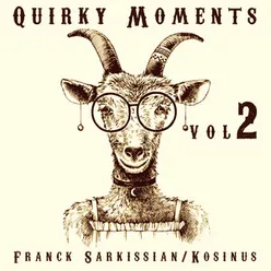 Quirky Moments 2