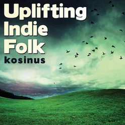 Uplifting Indie Folk