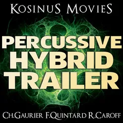 Percussive Hybrid Trailer