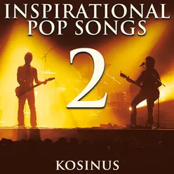 Inspirational Pop Songs 2