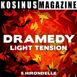 Dramedy - Light Tension