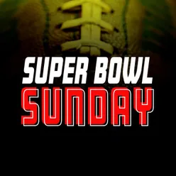 Super Bowl Sunday