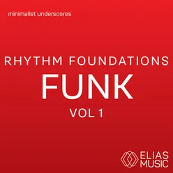 Rhythm Foundations - Funk, Vol. 1