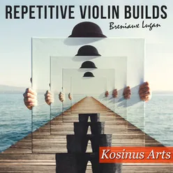 Repetitive Violin Build