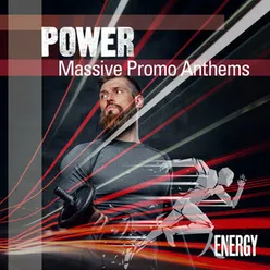 Power - Massive Promo Anthems