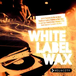 White Label Wax Supa Edits Remixed