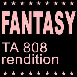 Fantasy TA 808 Rendition