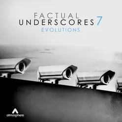 Factual Underscores 7: Evolutions