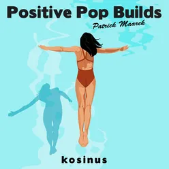 Positive Pop Build