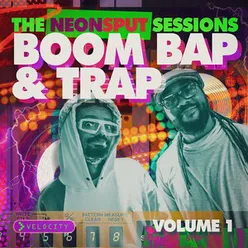 The NeonSput Sessions, Vol. 1: Boom Bap & Trap