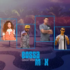 Bossa Mix: Good Vibe