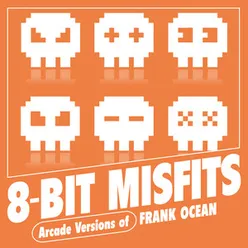 Arcade Versions of Frank Ocean