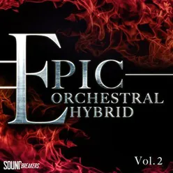 Epic Orchestral Hybrid, Vol. 2