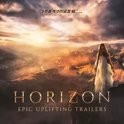 Horizon: Epic Uplifting Trailers