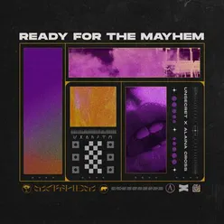 Ready For The Mayhem