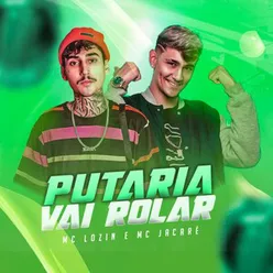 Vai Rolar Putaria