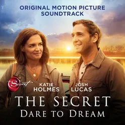 The Secret Dare To Dream Original Motion Picture Soundtrack