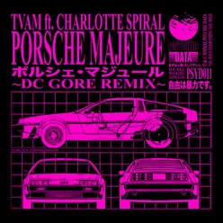 Porsche Majeure DC Gore Remix