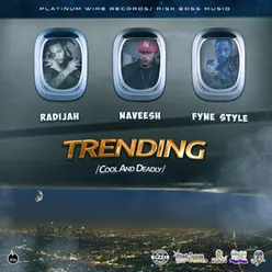 Trending (Cool and Deadly)