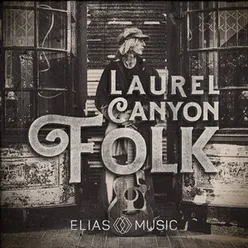 Laurel Canyon Folk