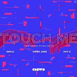 Touch Me