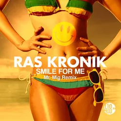 Smile For Me Mr. Mig Remix