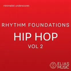 Rhythm Foundations - Hip Hop, Vol. 2