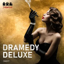 Dramedy Deluxe