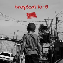 Trop!cal Lo-fi