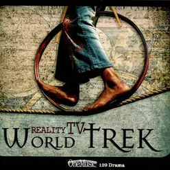 Reality TV: World Trek