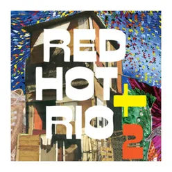 Red Hot + Rio 2 10 Year Edition