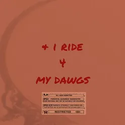 I Ride 4 My Dawgs