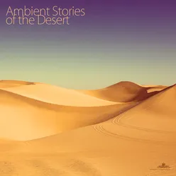 Ambient Stories Of The Desert