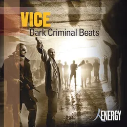 VICE - Dark Criminal Beats