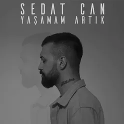 Yaşamam Artık