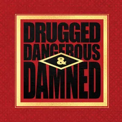 Drugged Dangerous & Damned Jagz's Clean Short