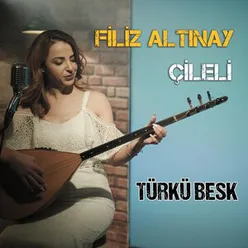 Çileli Türkü Besk