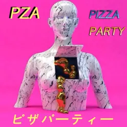 PIZZA PARTY